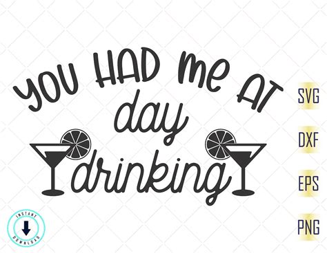You Had Me At Day Drinking Svg Funny Shirt Svg Day Etsy