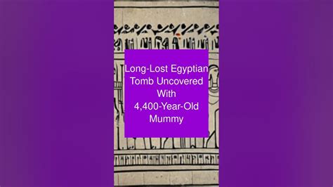 Long Lost Egyptian Tomb Uncovered With 4 400 Year Old Mummy Youtube