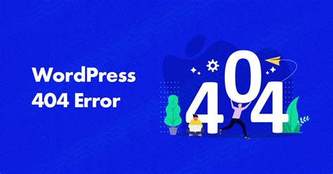How To Fix Wordpress 404 Not Found Error 8 Easy Solutions