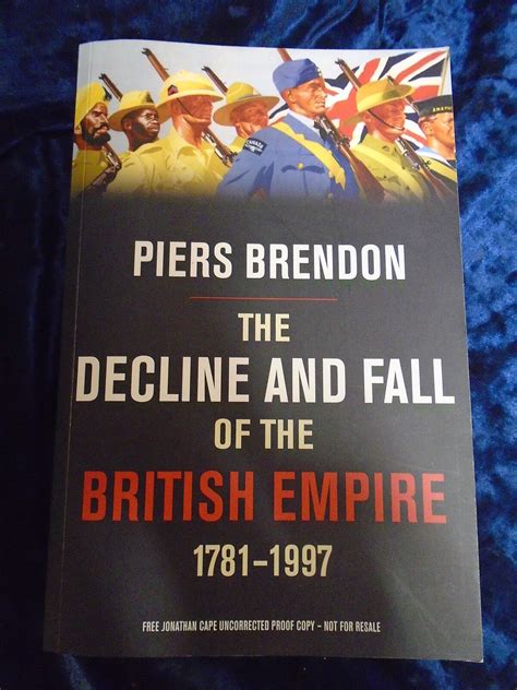 The Decline And Fall Of The British Empire By Piers Brendon Cape 2007 Proof Ebay