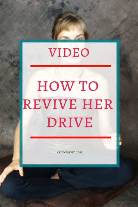How To Revive Her Drive Kevin Anthony And Céline Remy