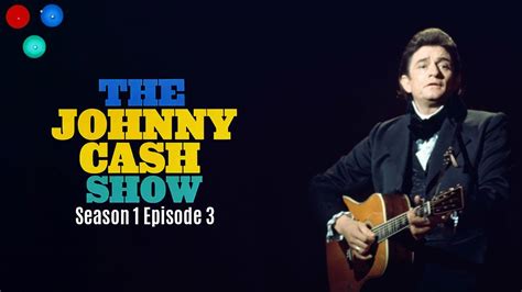 Episode 3 Season 1 The Johnny Cash Show Abc Tv Show 1969 Youtube
