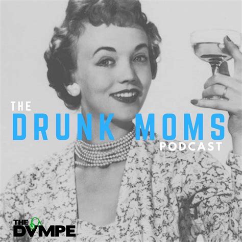 Drunk Moms Podcast