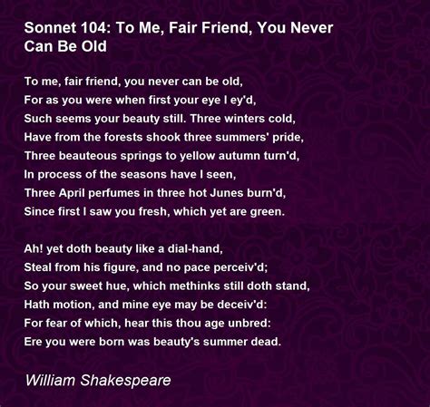 Sonnet 104: To Me, Fair Friend, You Never Can Be Old Poem by William