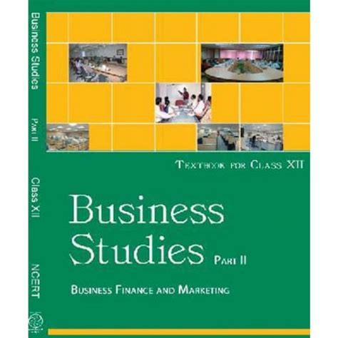 Ncert Business Studiess Part Ii Textbook For Class Xii Apna School