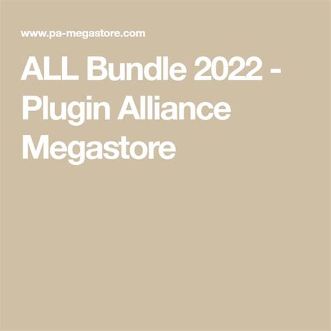 All Bundle 2022 Plugin Alliance Megastore In 2022 Bundles Alliance
