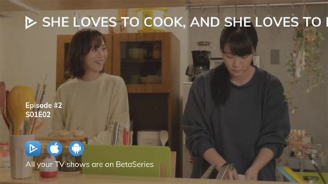 Watch She Loves To Cook And She Loves To Eat Season 1 Episode 2