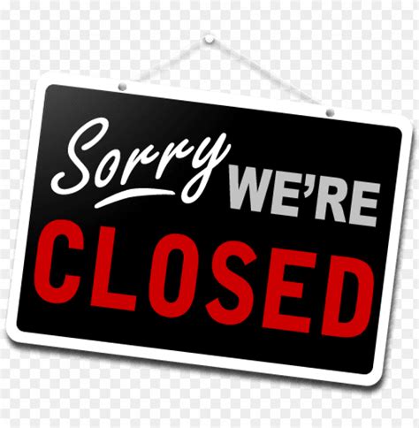 Closed Sign Closed For Business Png Transparent With Clear Background