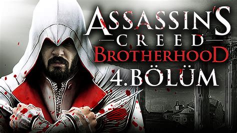 Esk B R Dost Assassins Creed Brotherhood T Rk E B L M Youtube