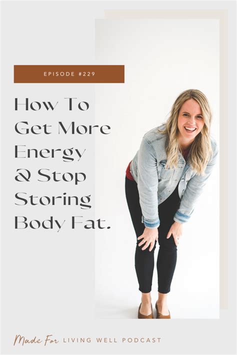 How To Feel More Energized And Stop Storing Body Fat The Living Well