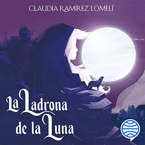 La Ladrona De La Luna El Príncipe Del Sol 2 Audiolibro Gratis