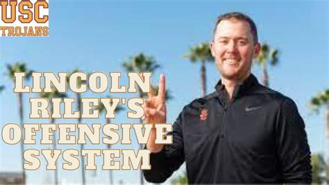 Usc Football Deep Dive Of Lincoln Rileys Offensive System Youtube