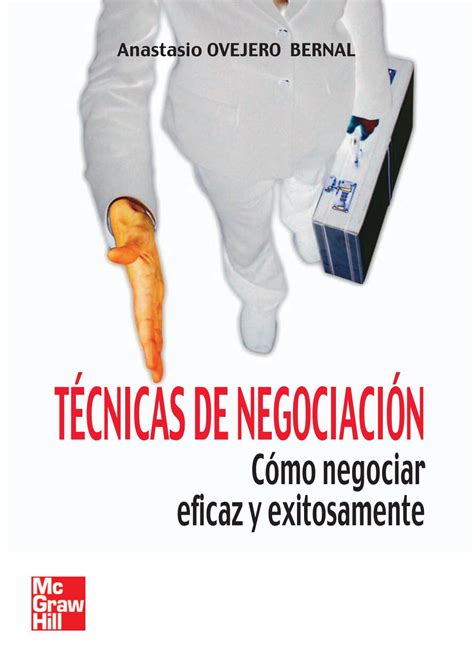 Técnicas De Negociación Cómo Negociar Eficaz Y