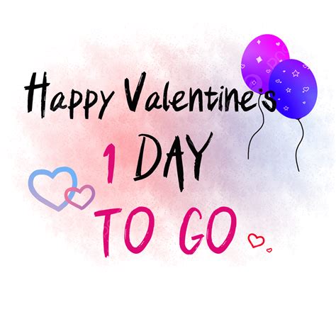 1 day left in the countdown to valentines day valentine s day countdown one more day png