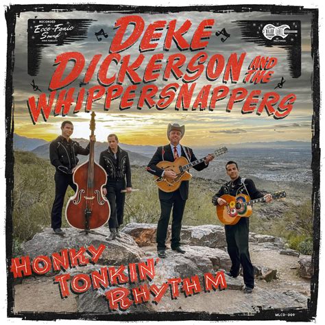 Deke Dickerson And The Whippersnappers Honky Tonkin’ Rhythm Deke Dickerson And Ecco Fonic Records