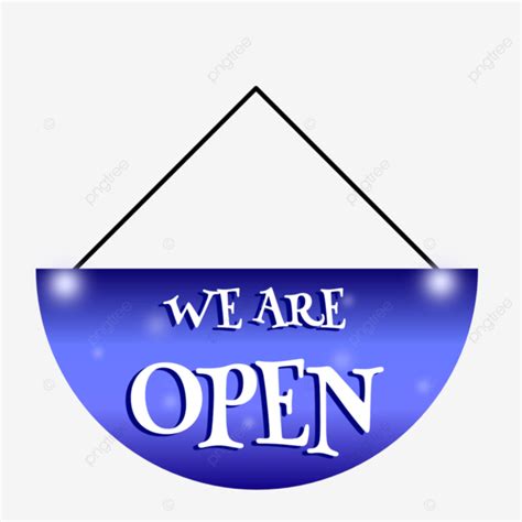 We Are Open Clip Art We Are Open Open Sign Open Png Transparent