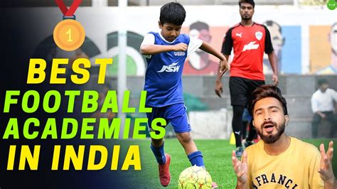 best football academies in india full contact details and trials update 2022 youtube