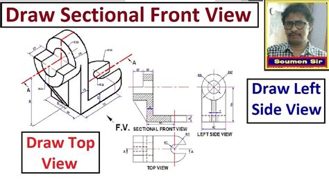 Draw Sectional Front View At Aa Top View Left Side View Youtube