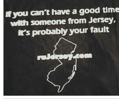 Check out our jersey boys quote selection for the very best in unique or custom, handmade pieces from our magical, meaningful items you can't find anywhere else. Pin by Camey Immadivayesir on haha | Jersey quotes, Jersey girl, New jersey