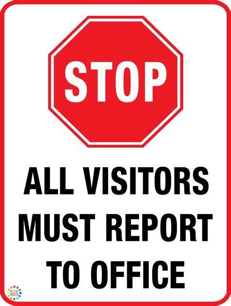 Stop All Visitors Must Report To Office K2k Signs Australia