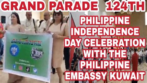 grand parade 124th philippine independence day celebration with the philippine embassy kuwait