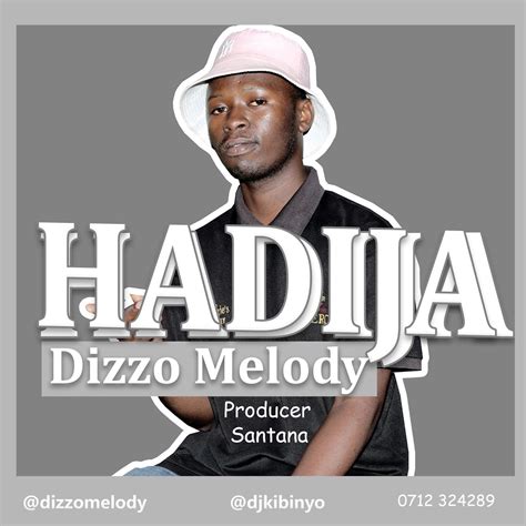 Audio L Dizzo Melody Hadija L Download Dj Kibinyo
