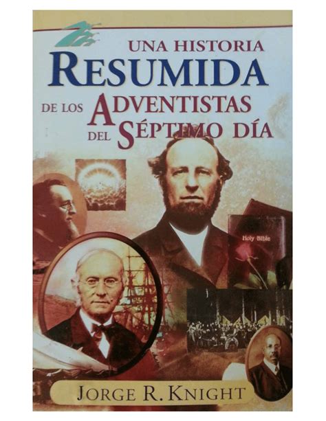 Pdf Una Historia Resumida De Los Adventistas Del Septimo Dia