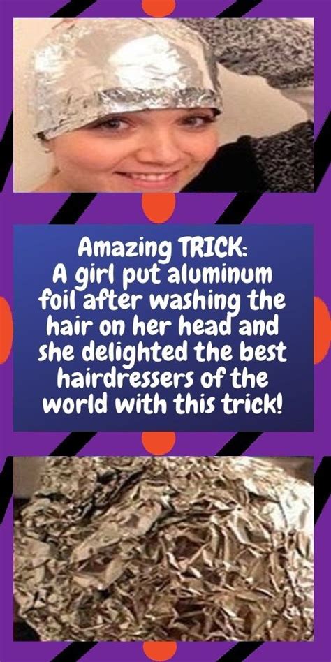 Sometimes this is the cause of your problem first off, let's talk about washing your hair every day. Amazing TRICK: A Girl Put Aluminum Foil After Washing The ...