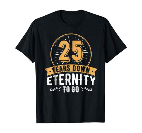 Anniversary T Idea 25 Wedding Anniversary T Shirt 25th