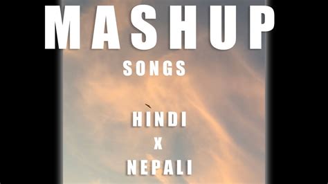 Hindi X Nepali Mashup Sashant Gurung Muskurayera X Raanjhanaa Youtube