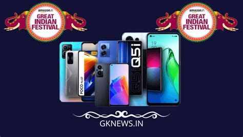 Amazon Great Indian Festival Sale Mobile Phones And Tablets At The