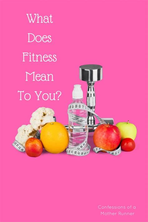 Oh, and while you're at it: What does fitness mean to you?