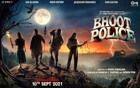 With saif ali khan, jacqueline fernandez, yami gautam, arjun kapoor. 'Bhoot Police' to hit theatres on September 10