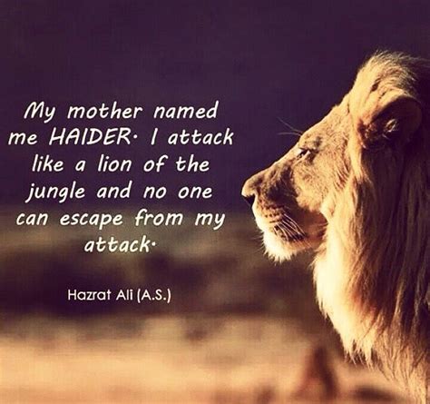 Haider Hazrat Ali Sayings Like A Lion Imam Ali Way Of Life Quran