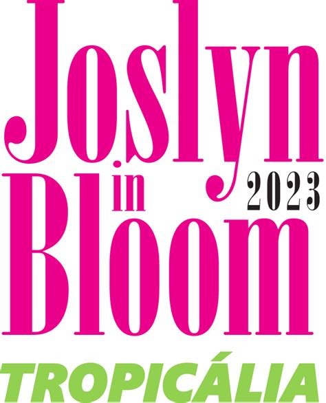 Joslyn In Bloom 2023 Tropicália The Joslyn Center
