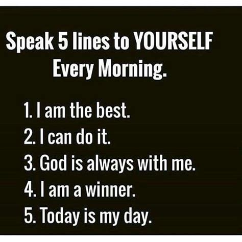 5 Things To Say To Yourself Every Morning Inspirational Tweets