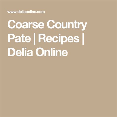 Coarse Country Pate Recipe Pate Recipes Country Pate Food