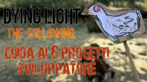 Maybe you would like to learn more about one of these? Dying Light: The Following: Guida ai 6 Progetti ...