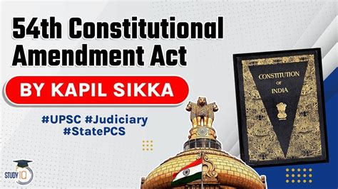 Fifty Fourth Constitutional Amendment Act 1986 Explained Indian Polity