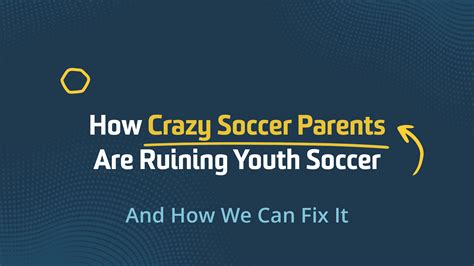 A Solution To The Crazy Soccer Parents Who Are Ruining Youth Soccer