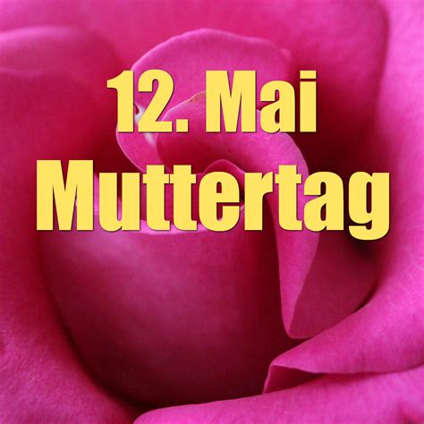 Welcher Tag Ist Heuteim Mai In 2020 Muttertag Internationaler Tag