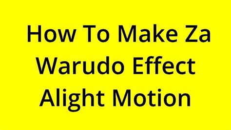 Solved How To Make Za Warudo Effect Alight Motion Youtube