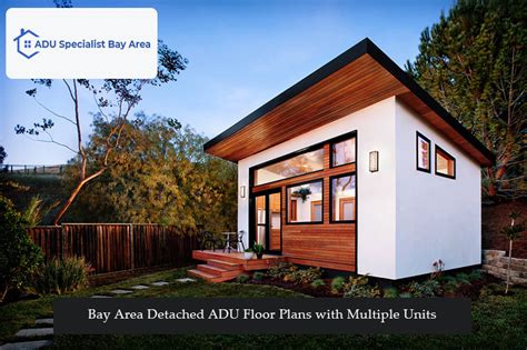 Detached Adu Floor Plans With Multiple Units Designing For Flexibility And Versatility In The