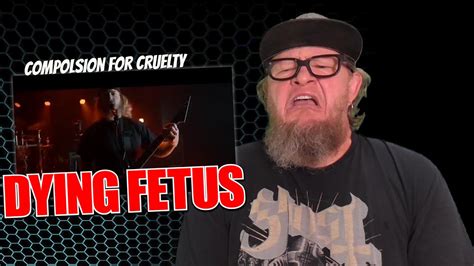 DYING FETUS Compulsion For Cruelty First Reaction YouTube