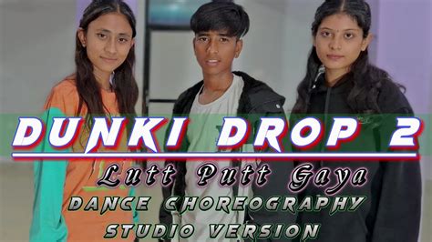 Dunki Drop Lutt Putt Gaya Shahrukh Khan Taapsee Dance Choreography Naresh Shrestha Youtube