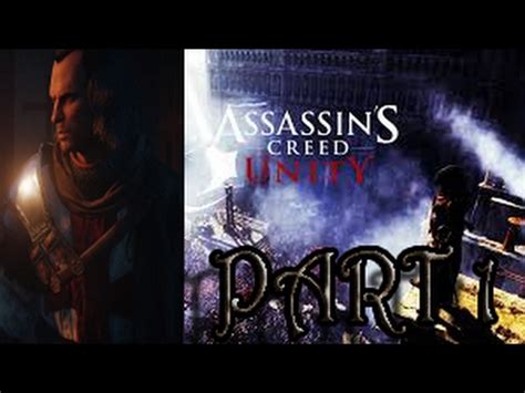 Assassins Creed Unity Pt 1 YouTube