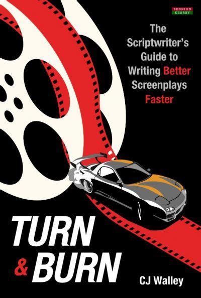 Turn And Burn The Scriptwriters Guide To Writing Better Screenplays