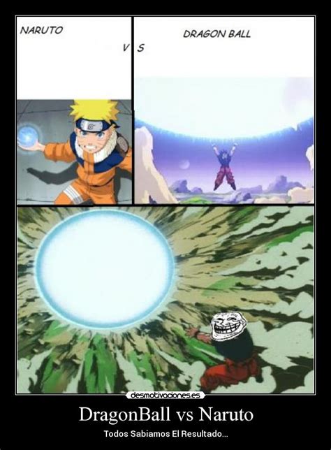 From some seriously strong saiyans to the element bending ninjas of hidden. DragonBall vs Naruto | Desmotivaciones