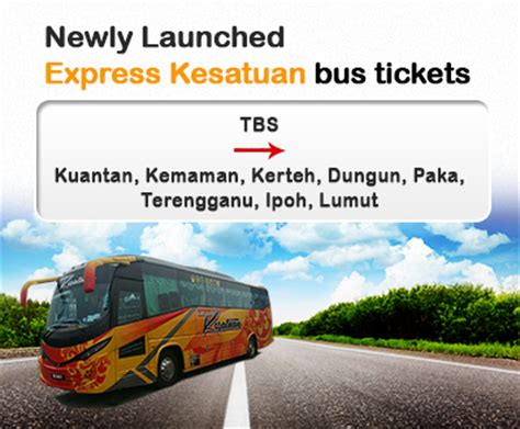 Jarak darat dari terminal bas kuantan ke tbs kuala lumpur adalah 157 batu (252 km). Newly Launched Express Kesatuan Bus Tickets | Easybook®(MY)