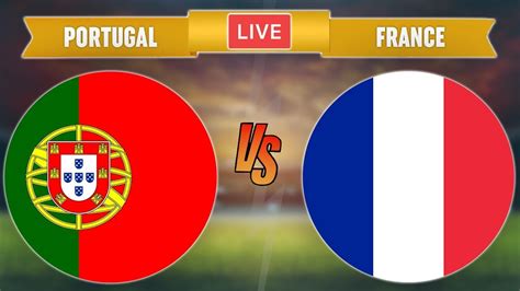 PORTUGAL Vs FRANCE LIVE STREAMING Nations League Live Football